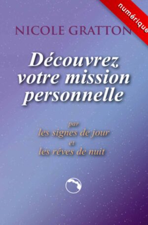 Découvrez votre mission personnelle